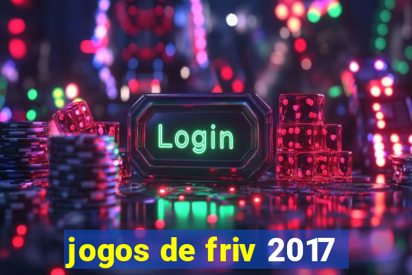 jogos de friv 2017