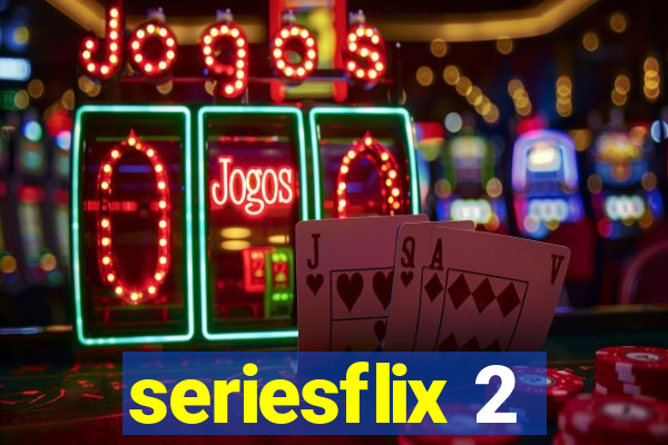 seriesflix 2