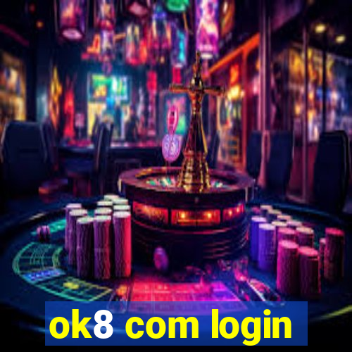 ok8 com login