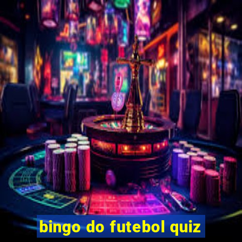 bingo do futebol quiz