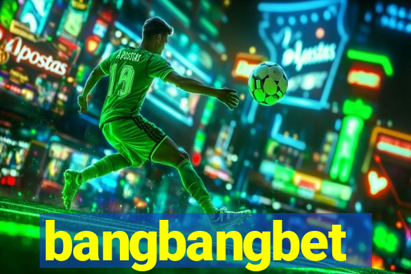 bangbangbet