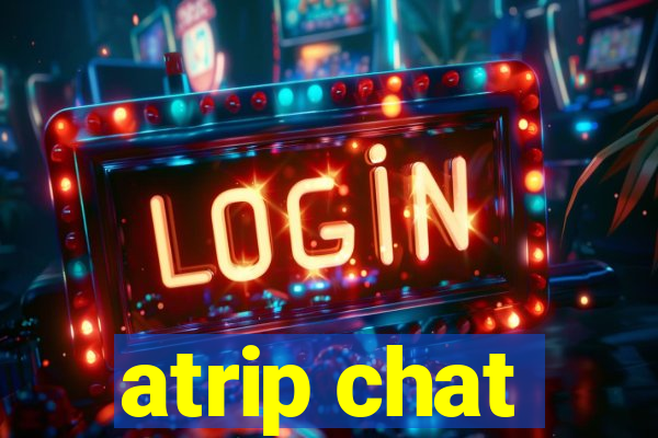 atrip chat