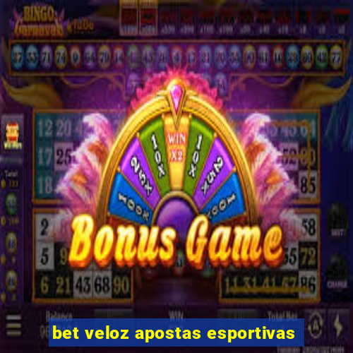 bet veloz apostas esportivas