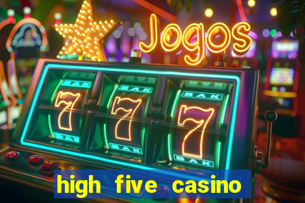 high five casino real slots