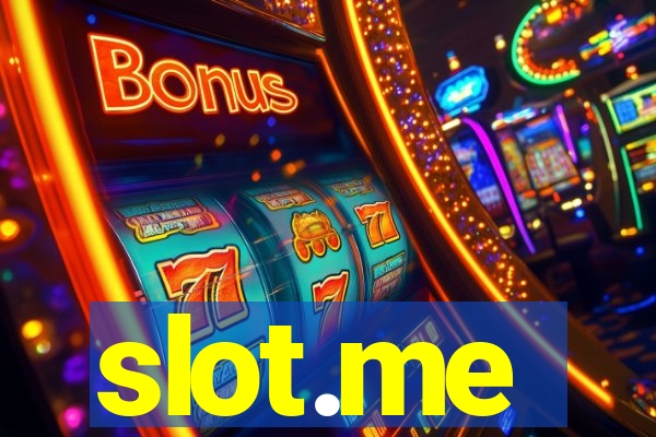 slot.me