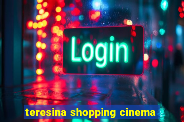 teresina shopping cinema