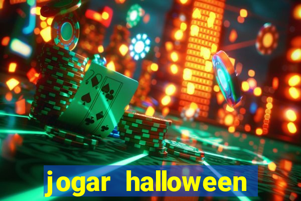 jogar halloween valendo dinheiro