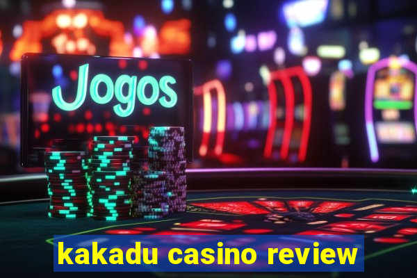 kakadu casino review