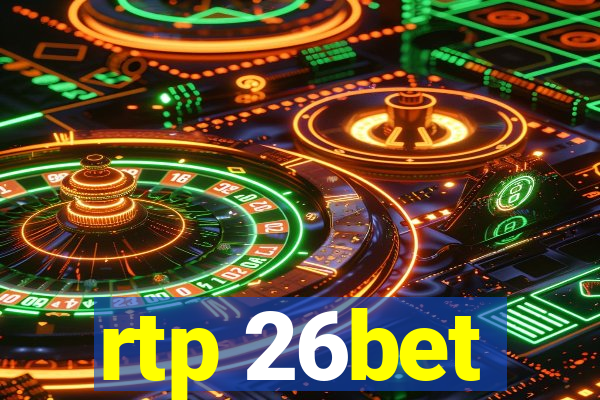 rtp 26bet