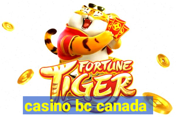 casino bc canada