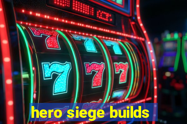 hero siege builds