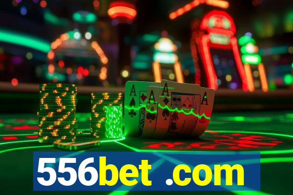 556bet .com