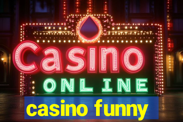 casino funny