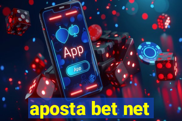 aposta bet net