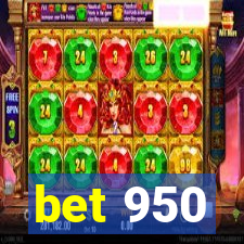 bet 950