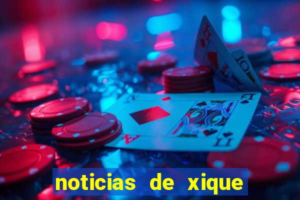 noticias de xique xique ba