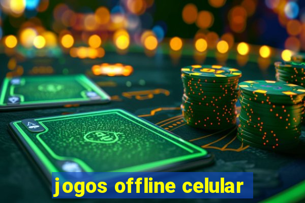 jogos offline celular