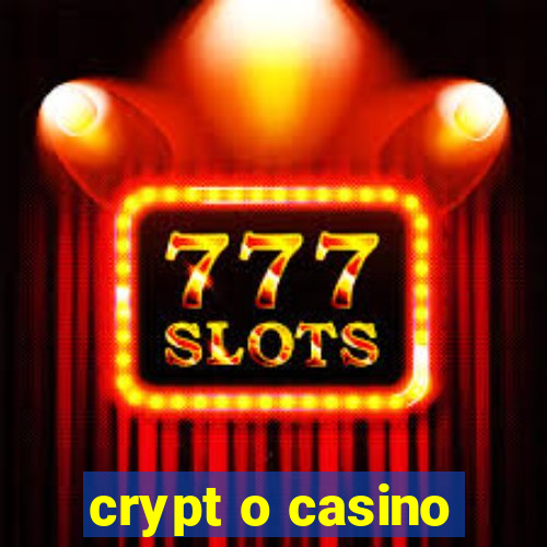 crypt o casino