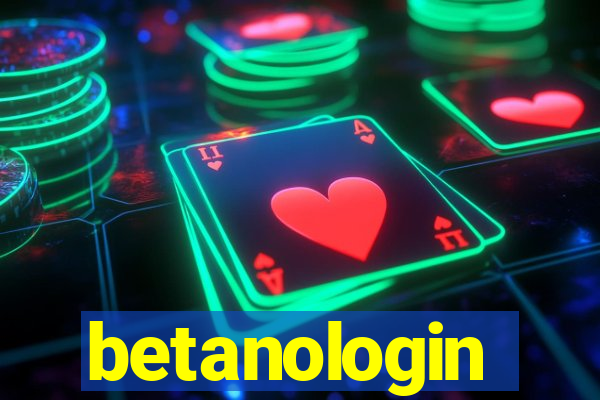 betanologin