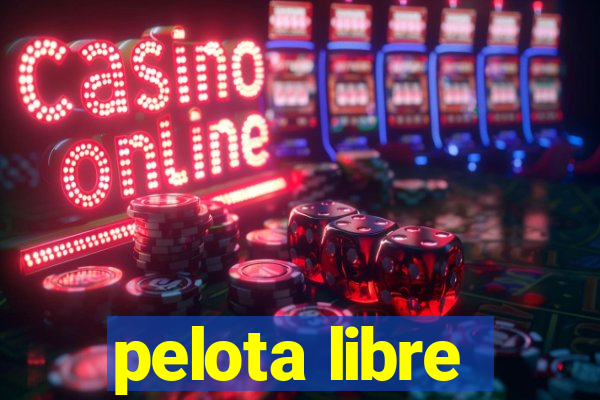 pelota libre