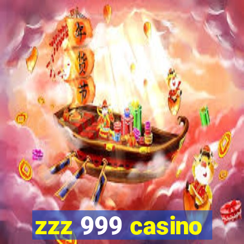 zzz 999 casino