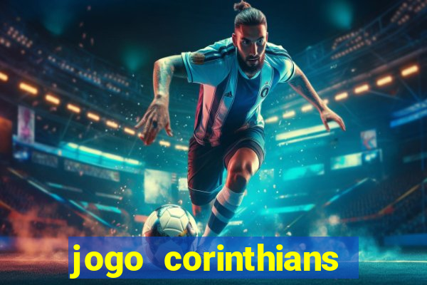 jogo corinthians hoje futemax