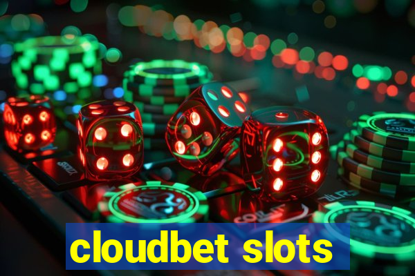 cloudbet slots