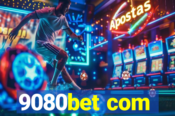 9080bet com