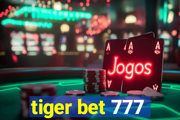 tiger bet 777