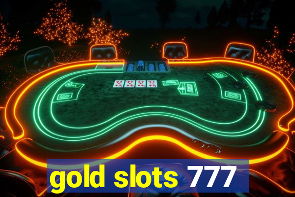 gold slots 777