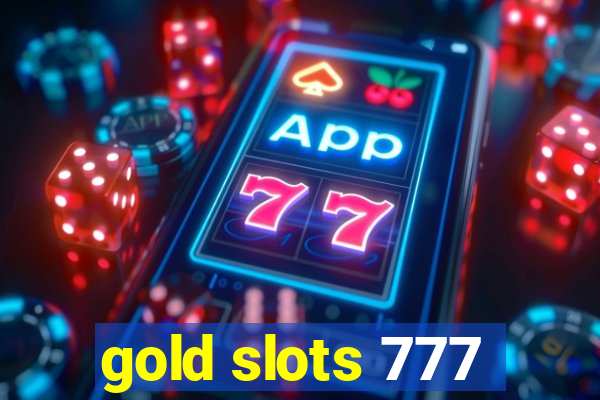 gold slots 777