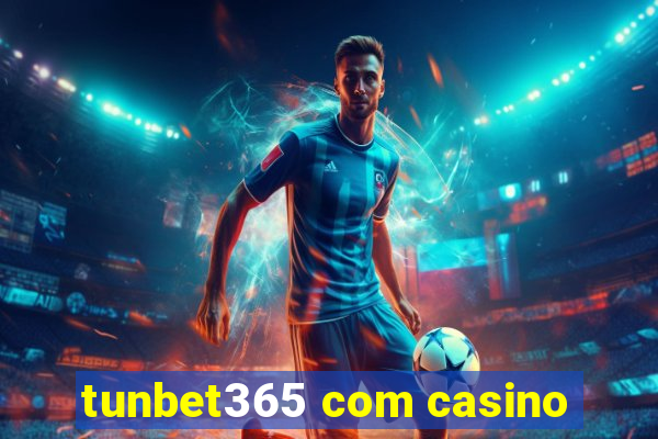 tunbet365 com casino