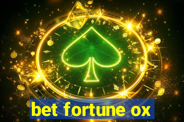 bet fortune ox