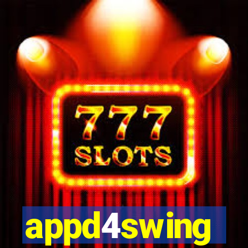 appd4swing