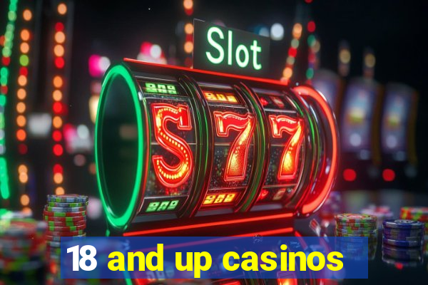 18 and up casinos