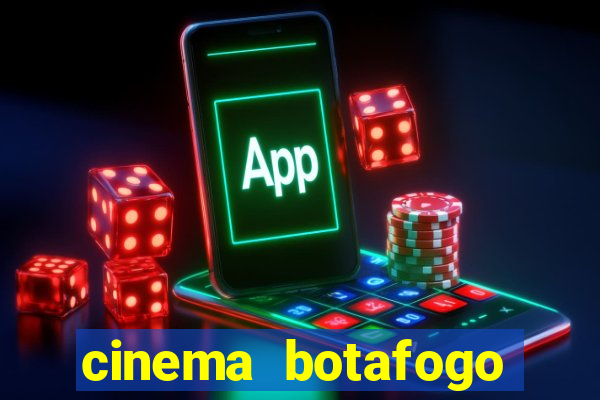 cinema botafogo praia shopping