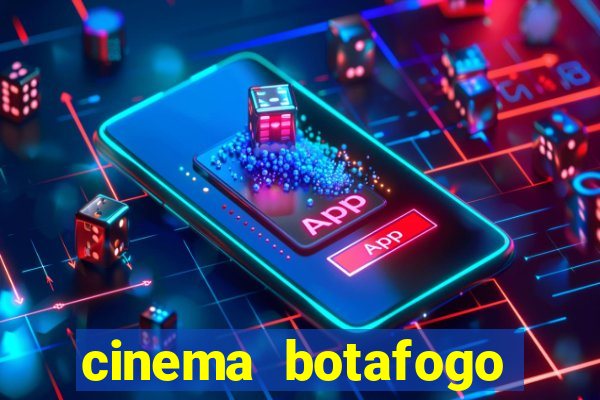 cinema botafogo praia shopping