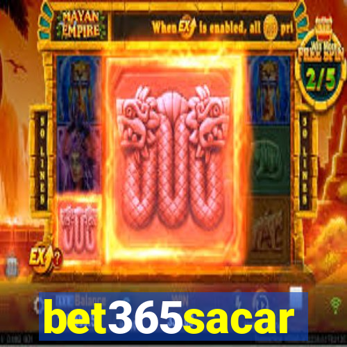 bet365sacar