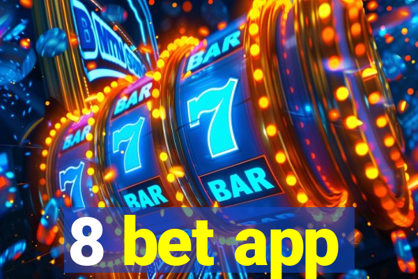 8 bet app