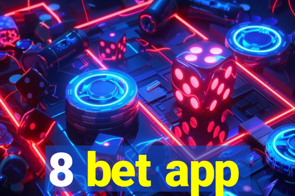 8 bet app