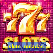 slots rodadas gratis sem deposito