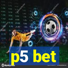 p5 bet