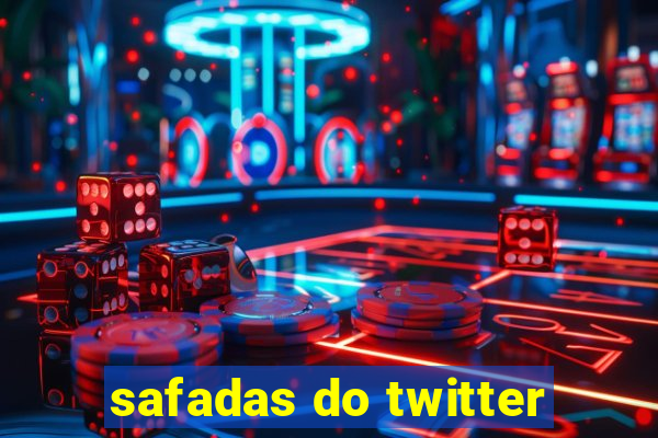 safadas do twitter