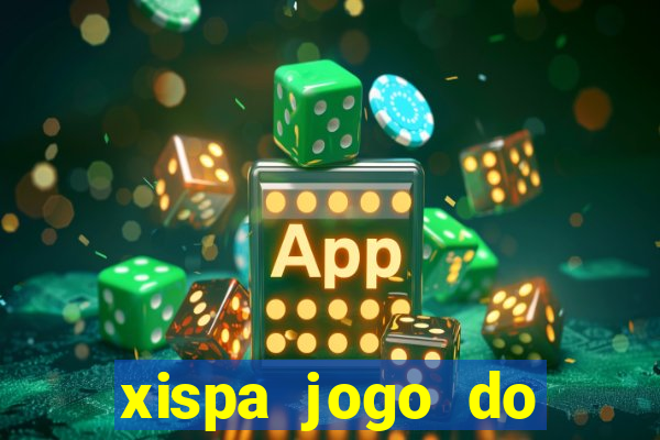 xispa jogo do bicho tabela