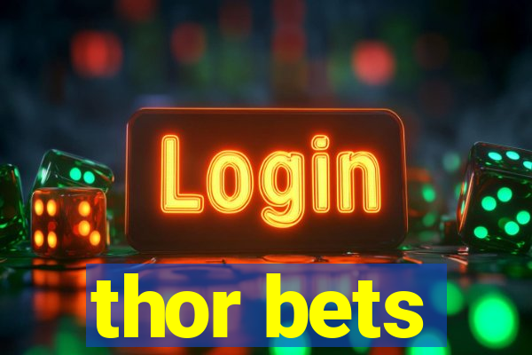 thor bets