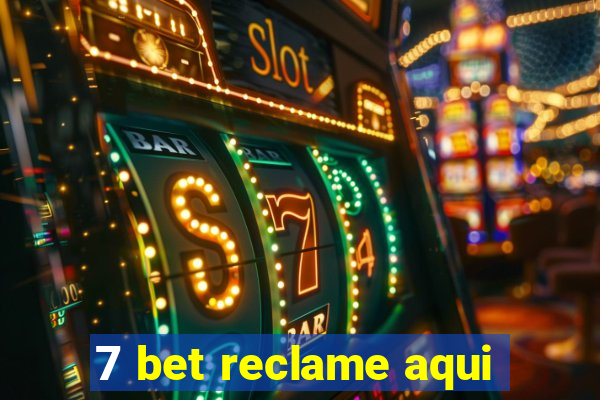 7 bet reclame aqui