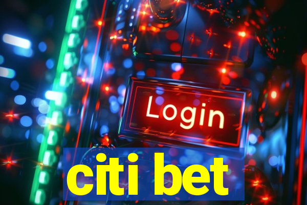 citi bet