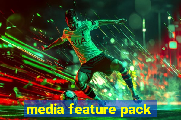 media feature pack