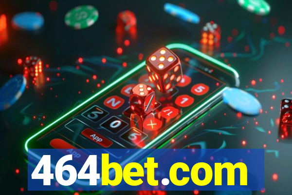 464bet.com