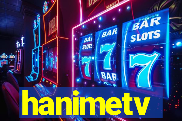 hanimetv